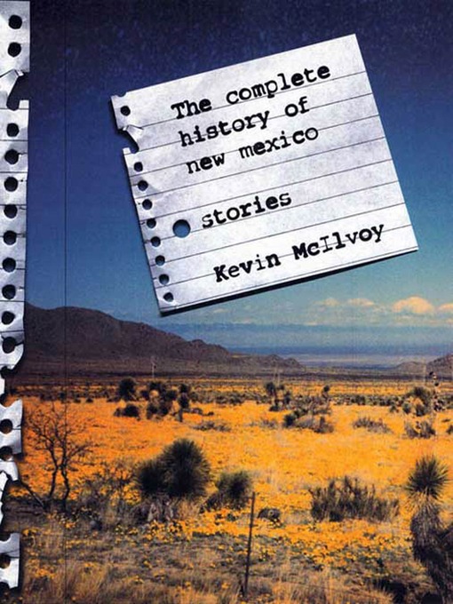 Title details for The Complete History of New Mexico by Kevin McIlvoy - Wait list